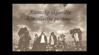 Atomsko sklonište  - Kompilacija pesama po mom izboru