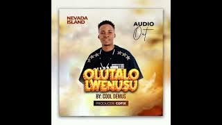 Olutalo Lwenusu by Cool Demus (first Audio)