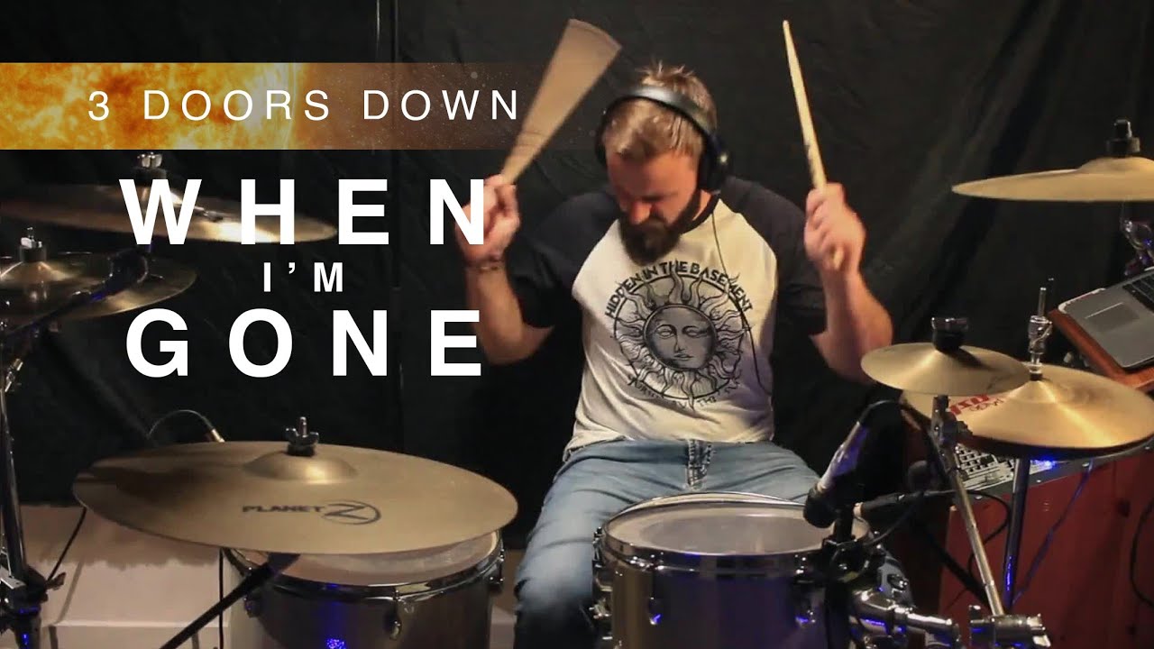 3 Doors Down - When I'm Gone (Drum Cover)