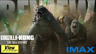 [ViewfinderReview] Godzilla X Kong The New Empire