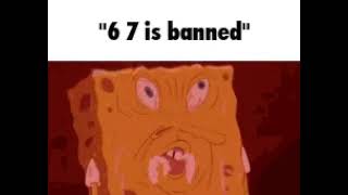 6 7 is banned