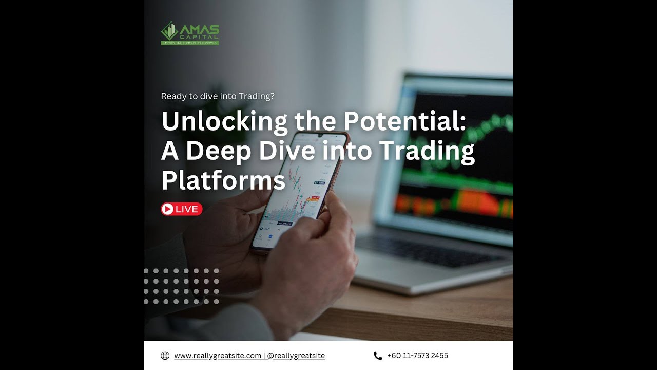 UNLOCKING THE POTENTIAL A DEEP DIVE INTO TRADING PLATFORMS YouTube