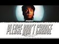 Jungkook (정국) - &#39;Please Don&#39;t Change&#39; (Feat. DJ Snake) Lyrics [Color Coded_Eng]