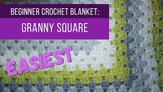 How to Crochet a BEGINNER BABY BLANKET: Granny Square | Full Tutorial