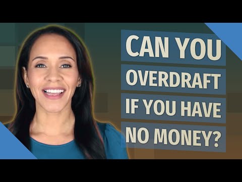 Can You Overdraft If You Have No Money?