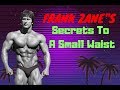 Frank Zane's SECRETS To A SMALL WAISTLINE