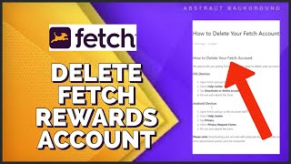 How to Delete Your Fetch Rewards Account 2023?