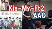 o Kis My Ft2 Alto Saxophone Cover Youtube