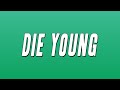 Sleepy Hallow - Die Young ft. 347aiden (Lyrics)