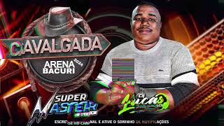 SET AO VIVO -SUPER MASTER - ARENA BACURI 2024. •DJ LUCAS PRESSÃO•