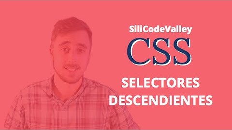 Selectores Descendientes en CSS