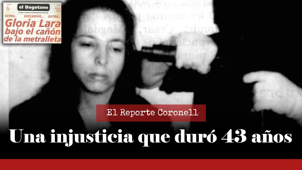 El Reporte Coronell | Una injusticia que duró 43 años