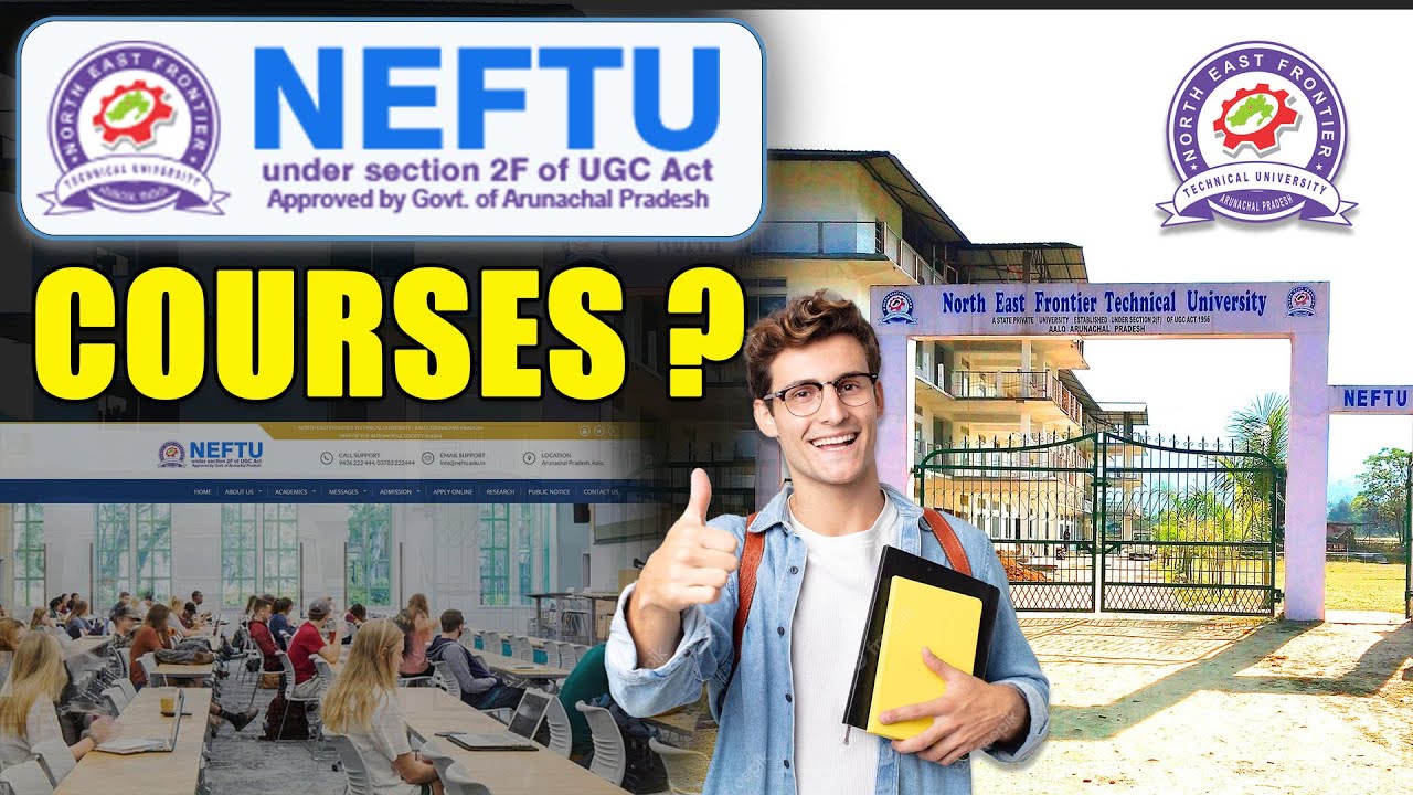 NEFTU (North East Frontier Technical University) जानिए Courses के बारे में ! YouTube