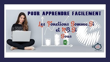 Fonctions Somme Si et NB Si sous Excel
