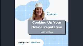 Cooking Up Your Online Reputation Episode 4 Local Listings