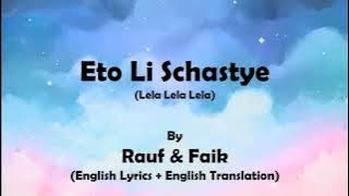 Rauf and Faik - Eto Li Schastye (English Lyrics   English Translation) Rauf #Faik #Lelalelalelasong