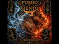Fuego y Viento