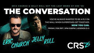 The Conversation: Eric Church and Jelly Roll Get The Last Word at CRS '25.