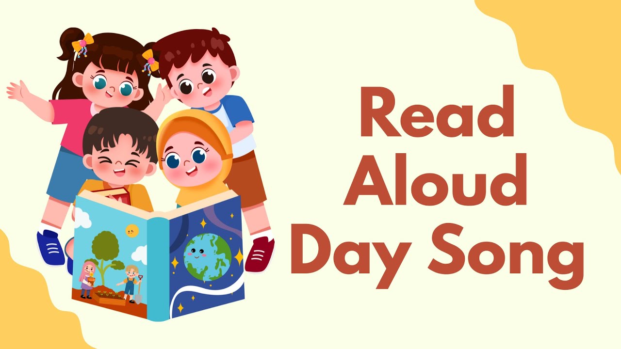 World Read Aloud Day Song | Read Aloud Song for Kids | Preschool & Kindergarten