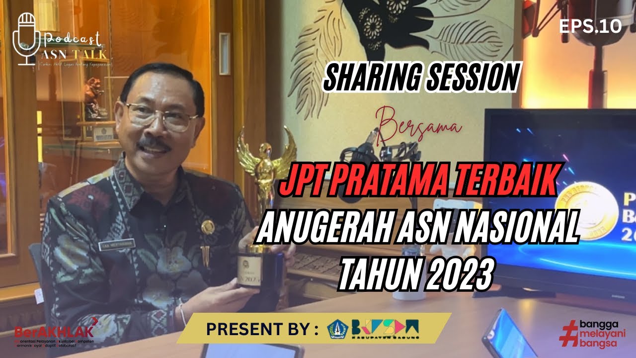 Sharing Session Bersama JPT Pratama Terbaik Anugerah ASN Nasional Tahun 2023