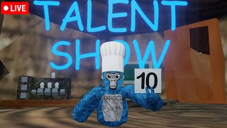 🔴GORILLA TAG TALENT SHOW (join up)🔴