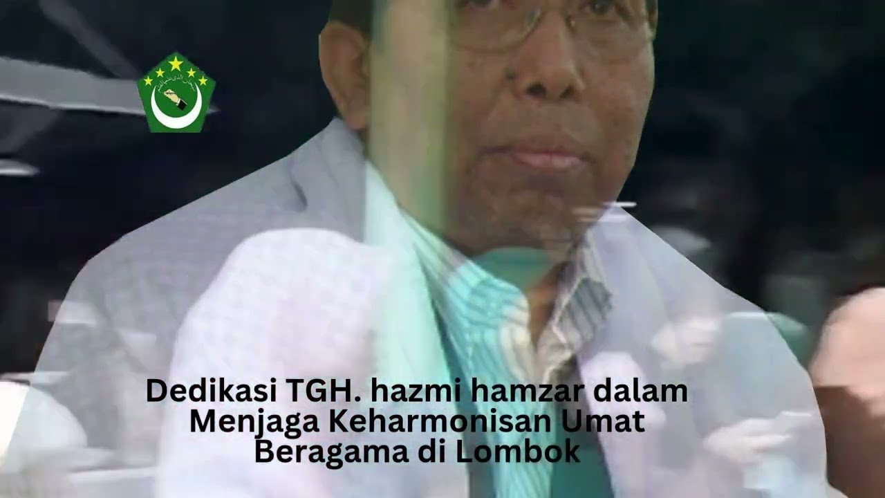 Dedikasi TGH  hazmi hamzar dalam Menjaga Keharmonisan Umat Beragama di Lombok @adibasakila-ub1rk