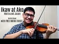Ikaw At Ako  by Moira & Jason [Violin Cover] with FREE MUSIC SHEET