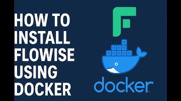 How to Install Flowise Using Docker