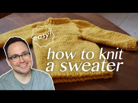 Video: How To Knit A Simple Sweater