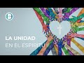 La unidad del Espíritu I Buenas Noticias TV