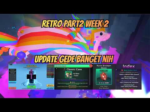 UPDATE BESAR BESAR YANG BENERAN BESAR DI FISH IT EVENT RETRO PART 2 WEEK 2