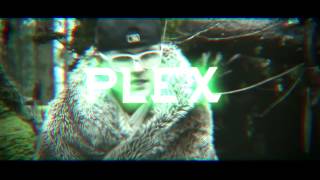 Intro - Plex | Chrenix