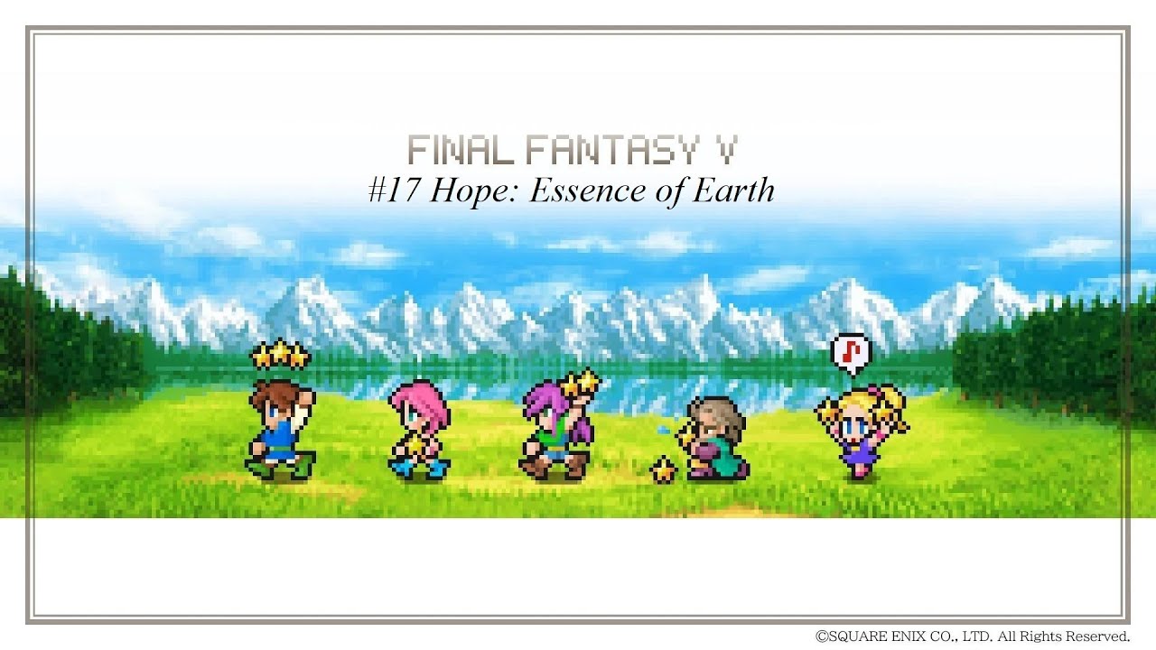 Final Fantasy V: Pixel Remaster #17 Hope: Essence of Earth