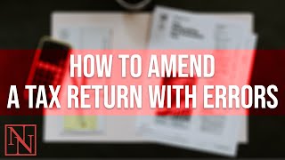 How Do I Amend An IRS Tax Return? 
