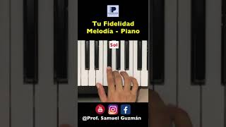 Video thumbnail of "🎹 TU FIDELIDAD - MARCOS WITT 🎹 Aprende a tocar la Melodía en el Piano | Tutorial #Shorts"