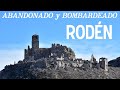 Un pueblo abandonado y bombardeado: RODÉN