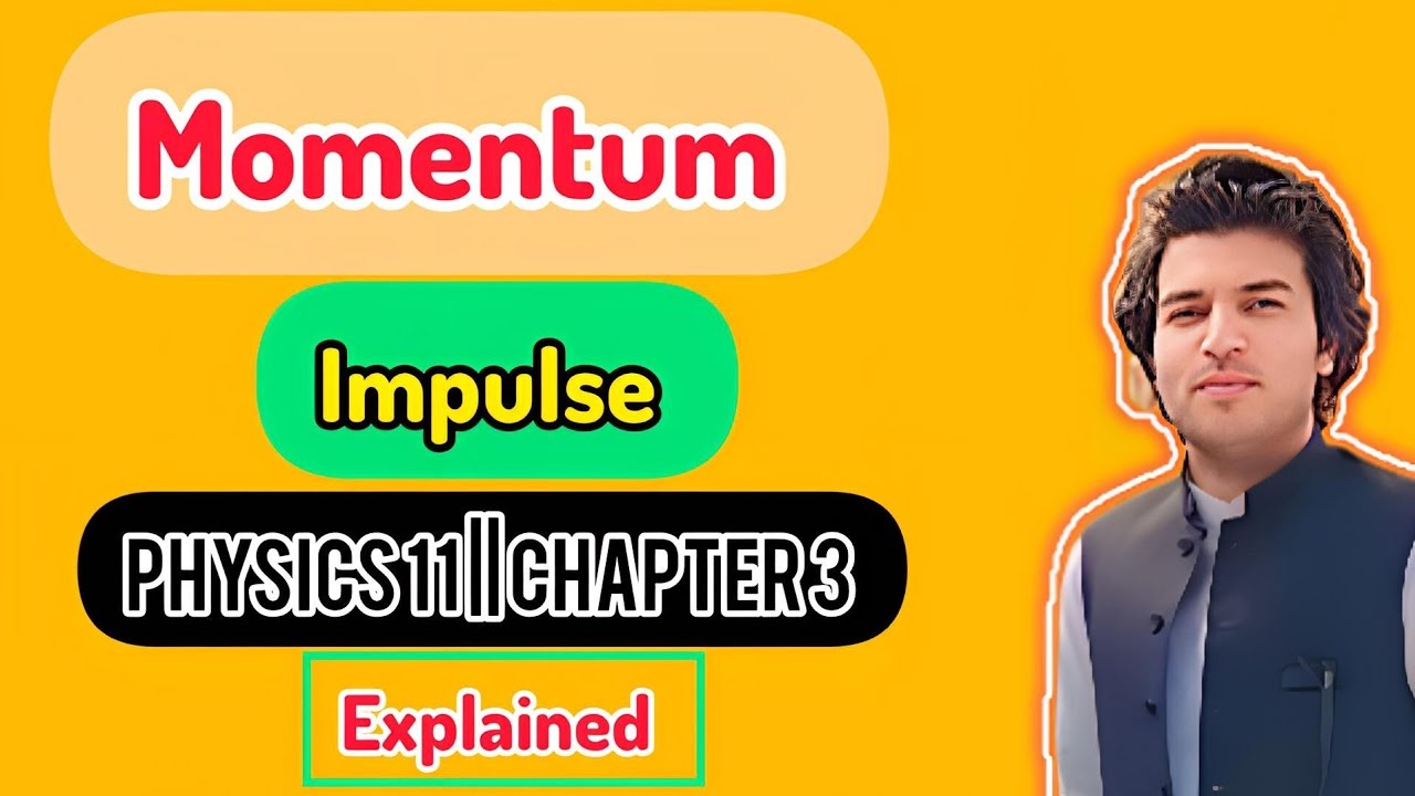 Momentum and Impulse || physics 11 || chapter 3 || pcca sgl - YouTube
