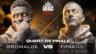 Champion's Arena 3 : Gromalok vs Fifakill (Quart de Finale 2)