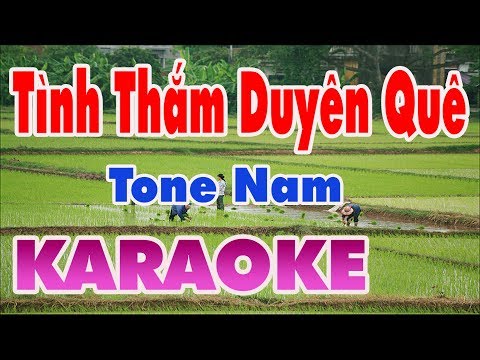 TÌNH THẮM DUYÊN QUÊ KARAOKE | TONE NAM - Nhạc Sống Thanh Ngân TÌNH THẮM DUYÊN QUÊ KARAOKE | TONE NAM - Nhạc Sống Thanh Ngân