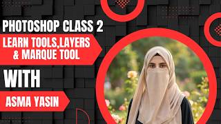 Photoshop for Beginners Lecture 2 | Tools, Properties Panel &amp; Selection Tools