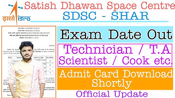 SDSC SHAR Exam Date 2022 | ISRO SDSC Exam Date 2022 | ISRO SDSC Exam Date Out | SDSC Exam Date 2022