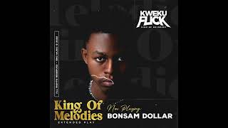 Kweku Flick - Bonsam Dollar