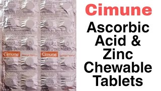 Ascorbic Acid and Zinc Chewable Tablets | Cimune Tablet | Ascorbic acid (Vitamin C) & Zinc tablets