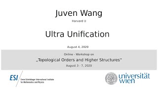 Juven Wang - Ultra Unification
