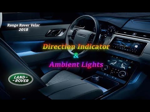 New Velar 2018 Ambient Lighting & Direction Indicator 