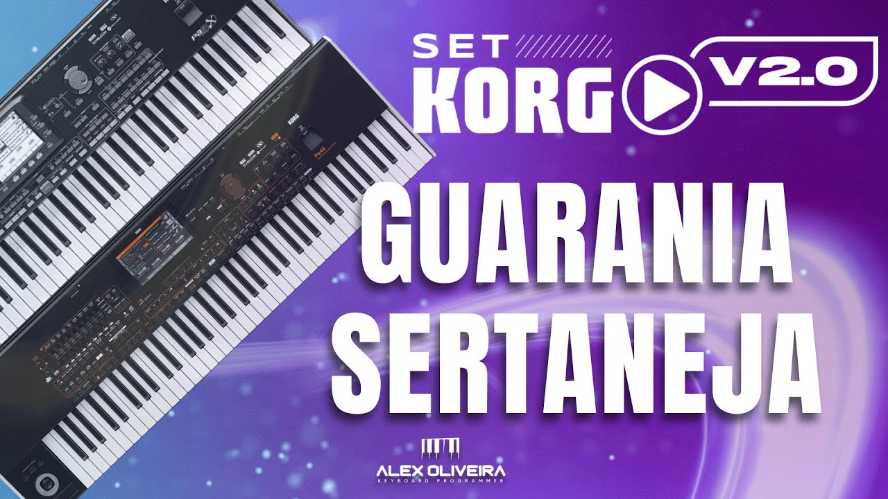 GUARANIA SERTANEJA - SET KORG 2.0 Para teclados Korg PA600/PA700