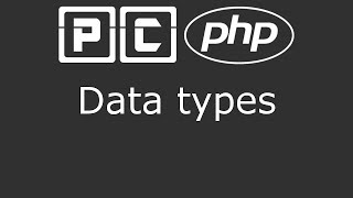 PHP beginners tutorial 7 - Data types
