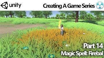Unity Game Creator - Create a Game 14: Magic Spell - Fireball