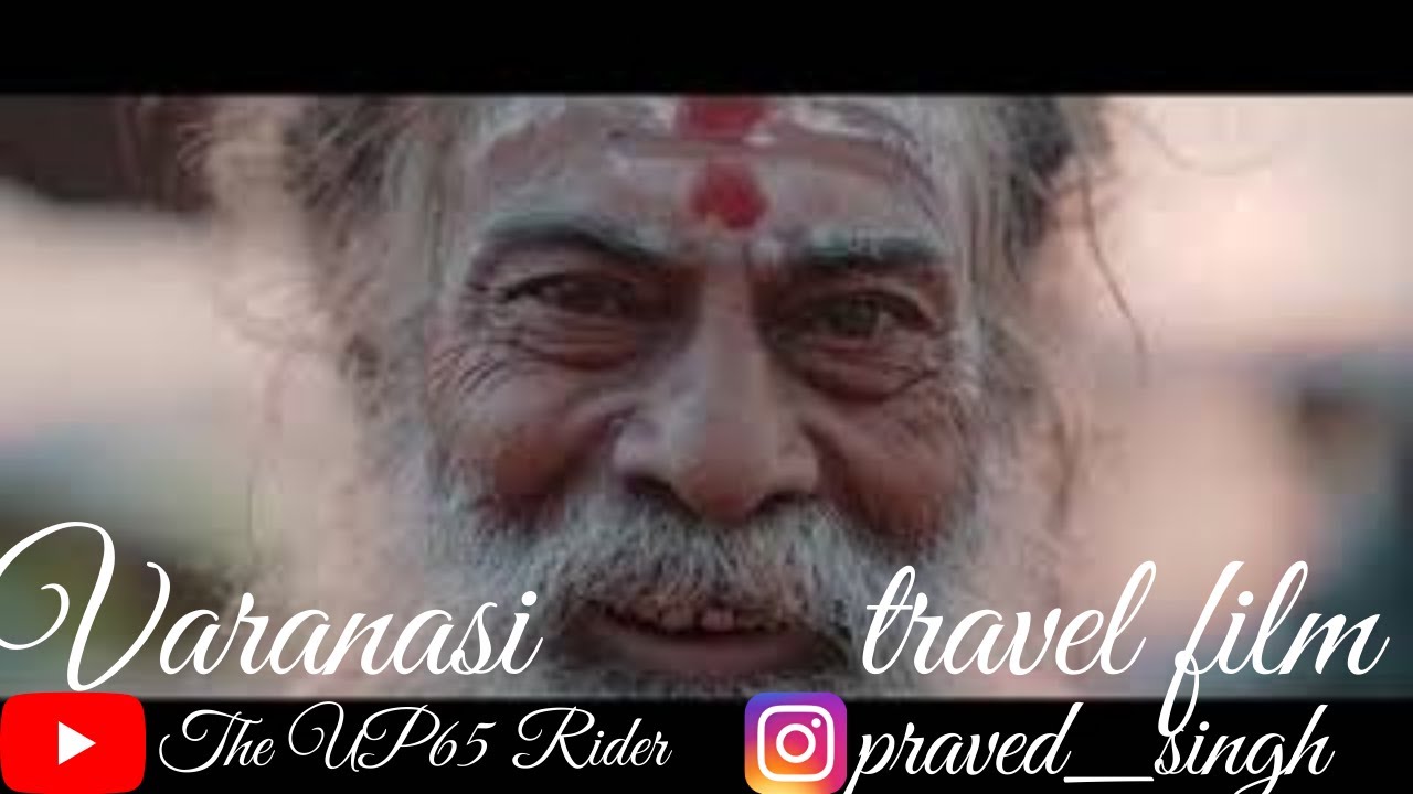 VARANASI - Cinematic travel film                 