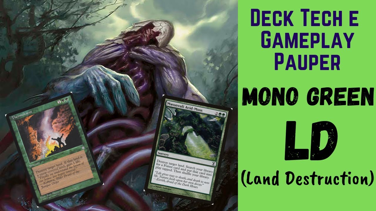 Deck Tech e Gameplay Pauper Mono Green Land Destruction YouTube
